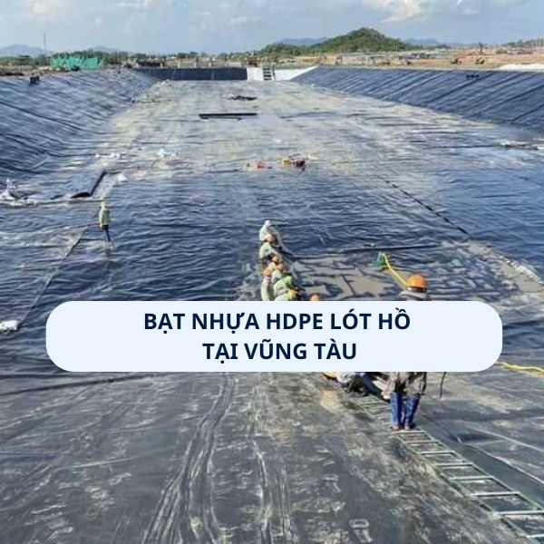 Bạt nhựa HDPE lót hồ tại Vũng Tàu